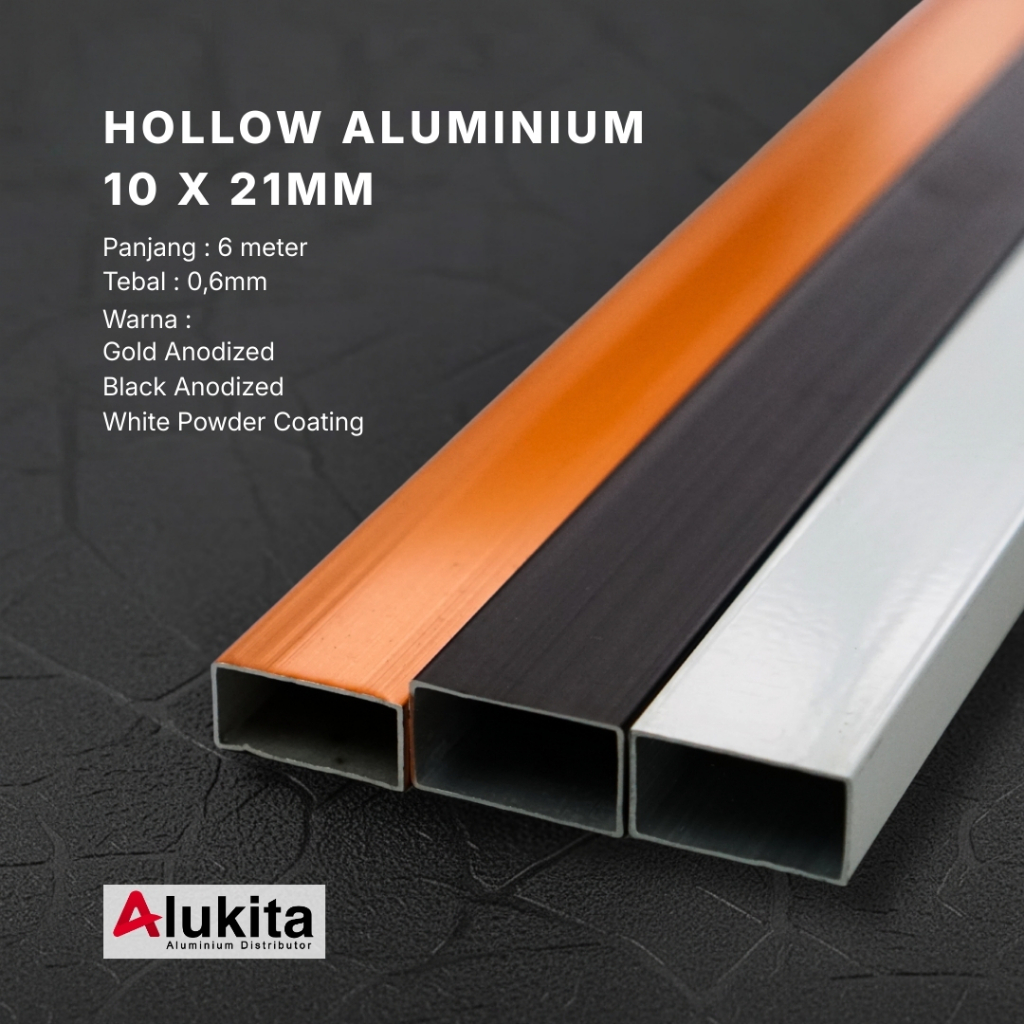 Hollow Aluminium 10 x 21mm | Tebal 0,6mm | Anodized & Powder Coating