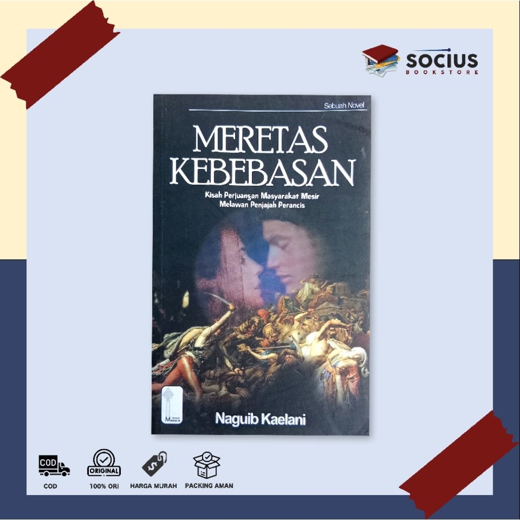 BUKU NOVEL [ ORIGINAL ] MERETAS KEBEBASAN ( KISAH PERJUANGAN MASYARAKAT MESIR MELAWAN PENJAJAH PERAN