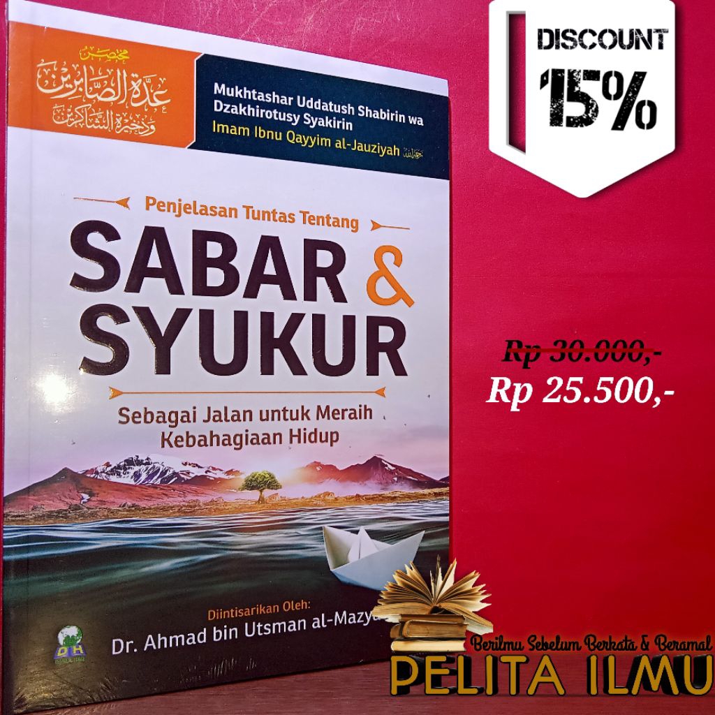 Buku Penjelasan Tuntas Tentang Sabar Dan Syukur Sebagai Jalan Untuk Meraih Kebahagiaan Hidup - Ringk