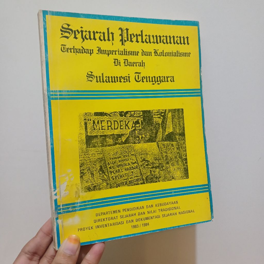 Sejarah Perlawanan Terhadap Imperialisme Dan Kolonialisme Di Daerah Sulawesi Tenggara