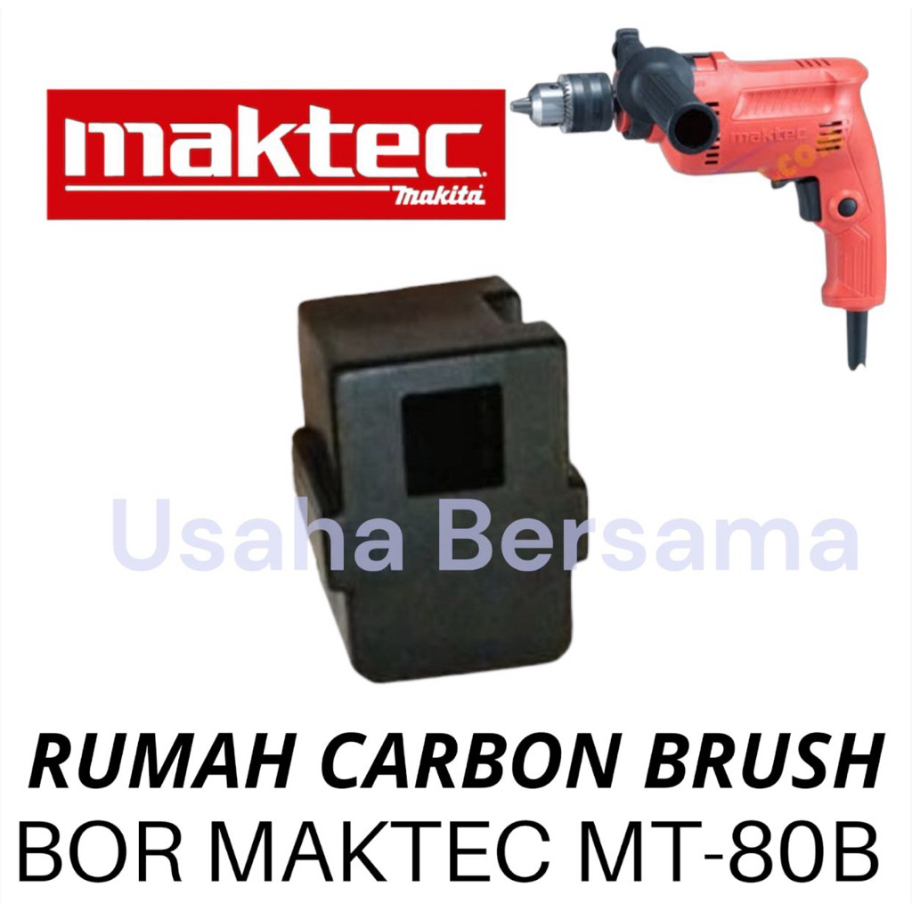 RUMAH CARBON BRUSH MT80 BOR MAKTEC MT 80 B RUMAH CB MT80B RUMAH ARANG BOR MAKTEC RUMAH BROSTEL MAKTE