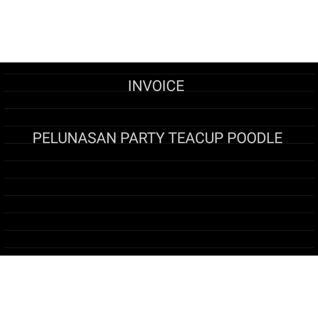 invoice pelunasan teacup party poodle