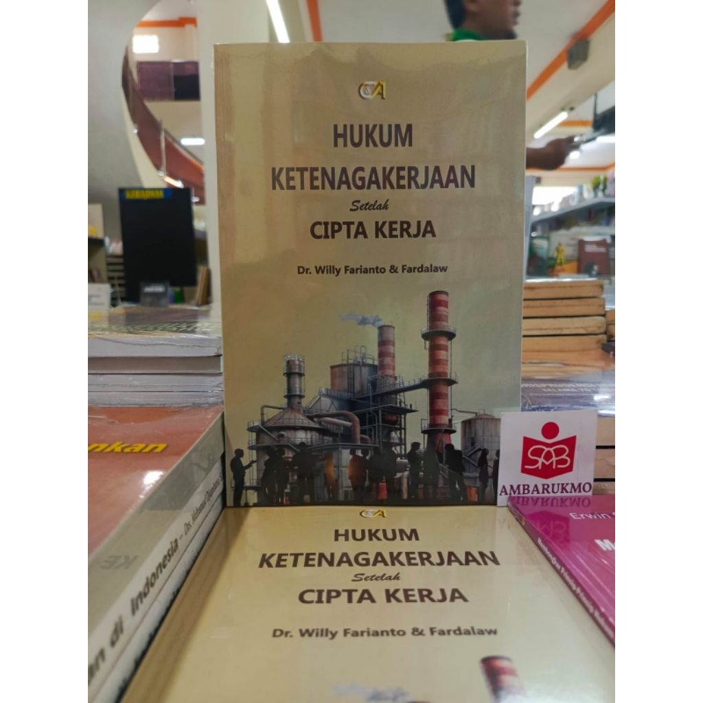 Hukum Ketenagakerjaan Setelah Cipta Kerja - Willy Farianto & Fardalaw