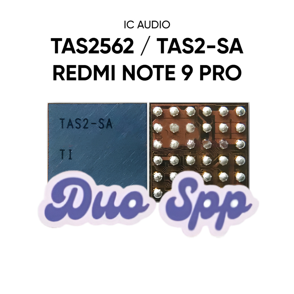 IC AUDIO TAS2-SA / TAS2562 REDMI NOTE 9 PRO ORIGINAL