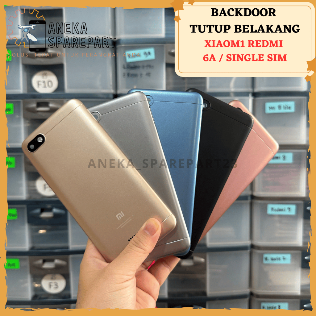 BACKCOVER BACKDOOR REDMI 6A SINGLE SIM - TUTUP CASING BELAKANG REDMI 6A SINGLE SIM