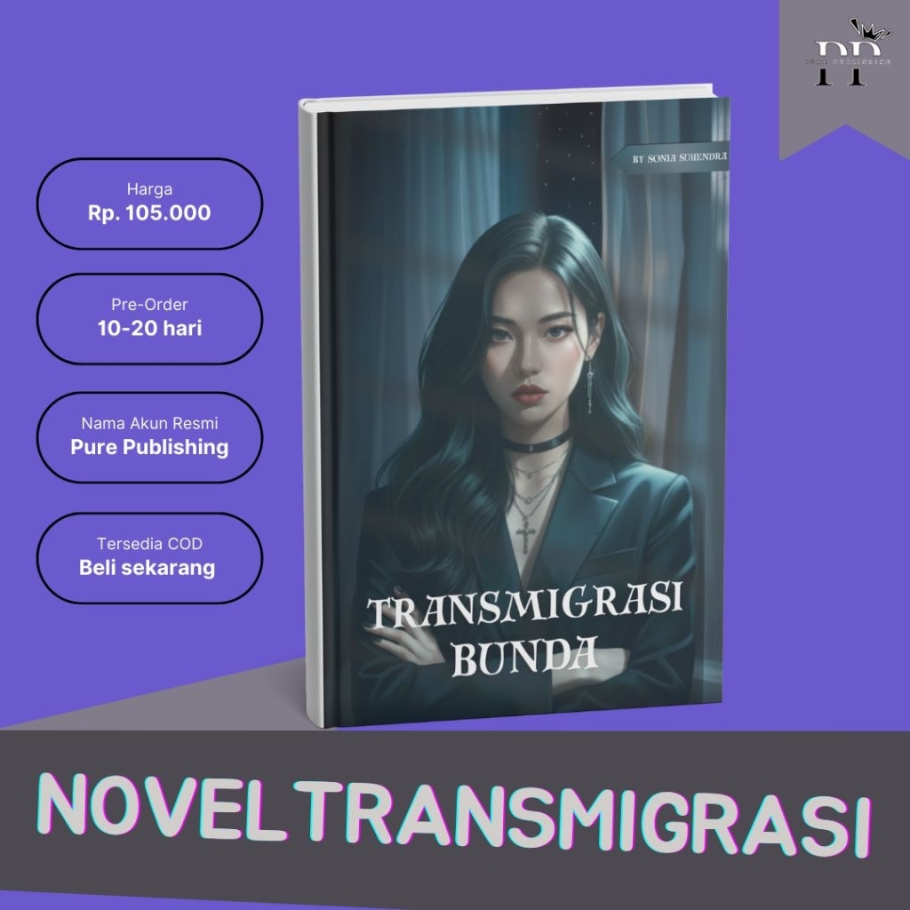 [Novel Transmigrasi] Transmigrasi Bunda by Sonia Suhendra : Pure Publishing