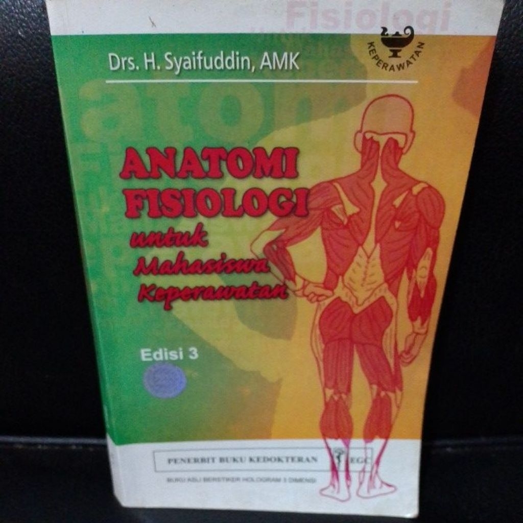 Anatomi fisiologi untuk mahasiswa keperawatan