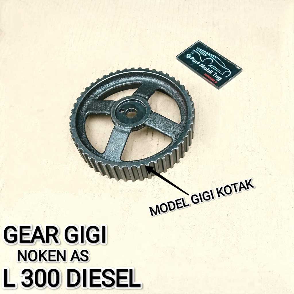 Gear Gigi Noken As Camshaft Crankshaft Mitsubishi L300 Diesel Old Kotak Copotan
