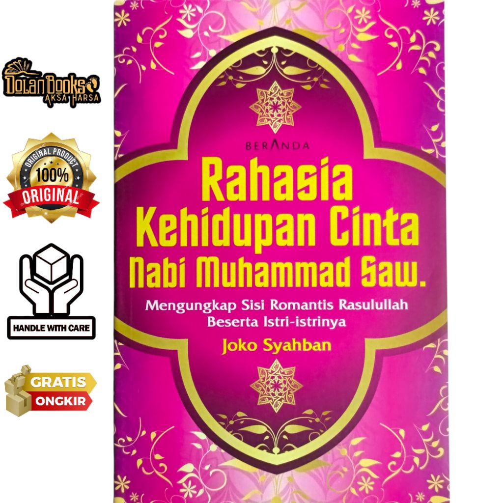 Buku Obral Original - Rahasia Kehidupan Cinta Nabi Muhammad Saw - Joko Syahban