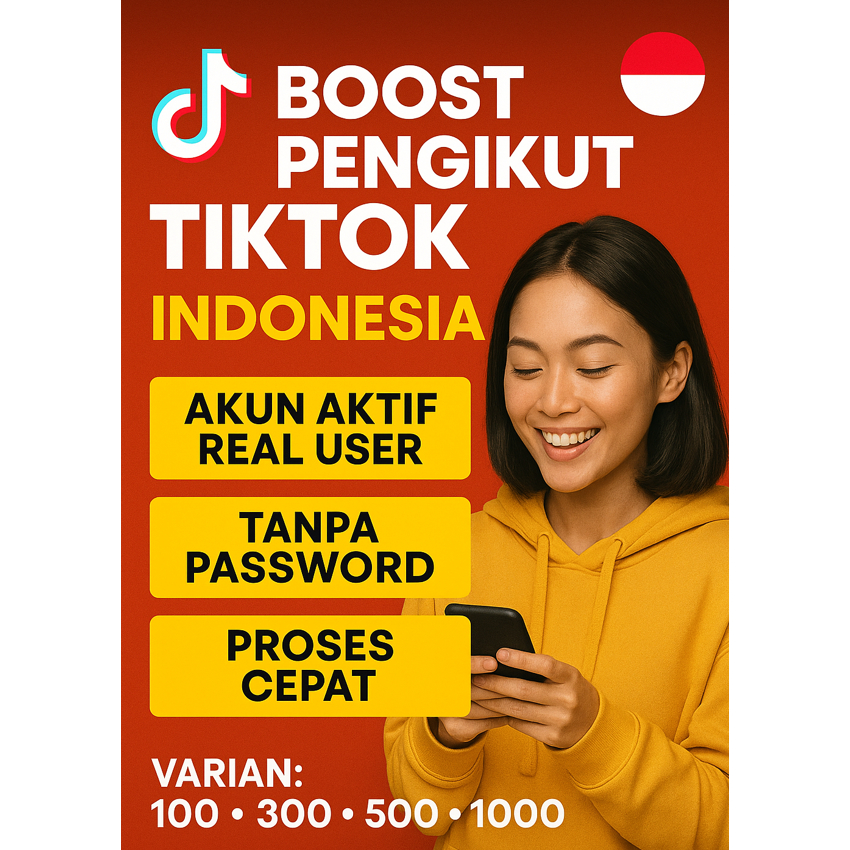 Followers TikTok Indo Global Aktif Cepat Bergaransi