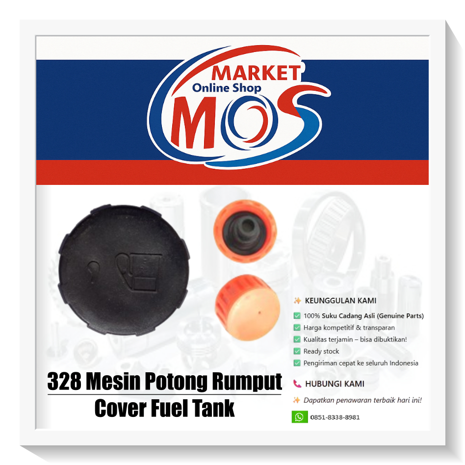 328 Cover Fuel Tank Tutup Tangki  Potong Rumput
