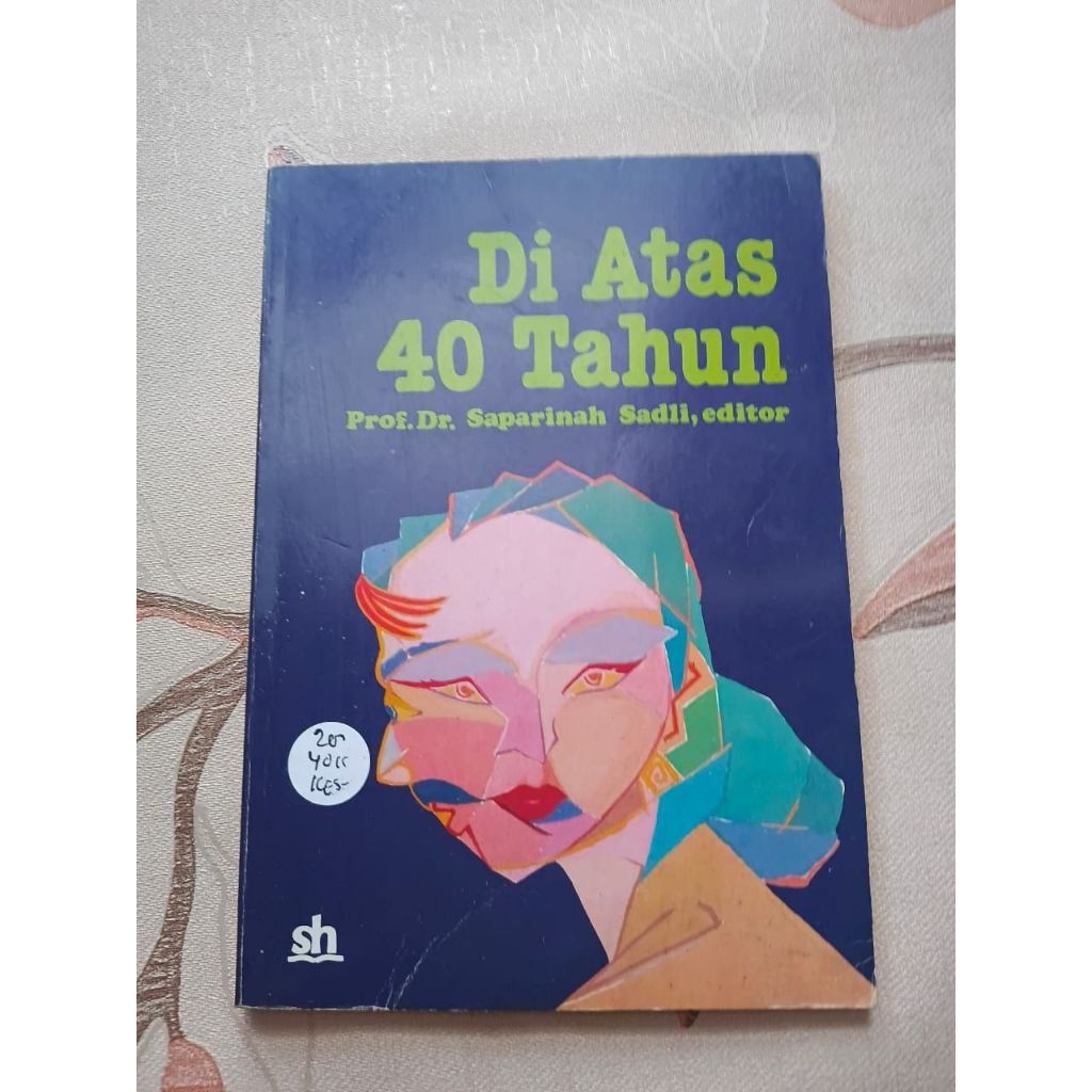 Di Atas 40 Tahun oleh Prof. Dr. Saparinah Sadli