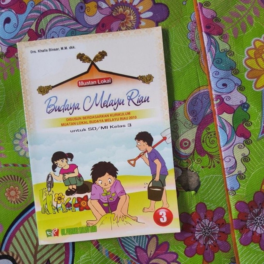 Budaya Melayu Riau Kelas 3  Penerbit CV Pustaka Melayu Riau ( CUCI GUDANG )  -A