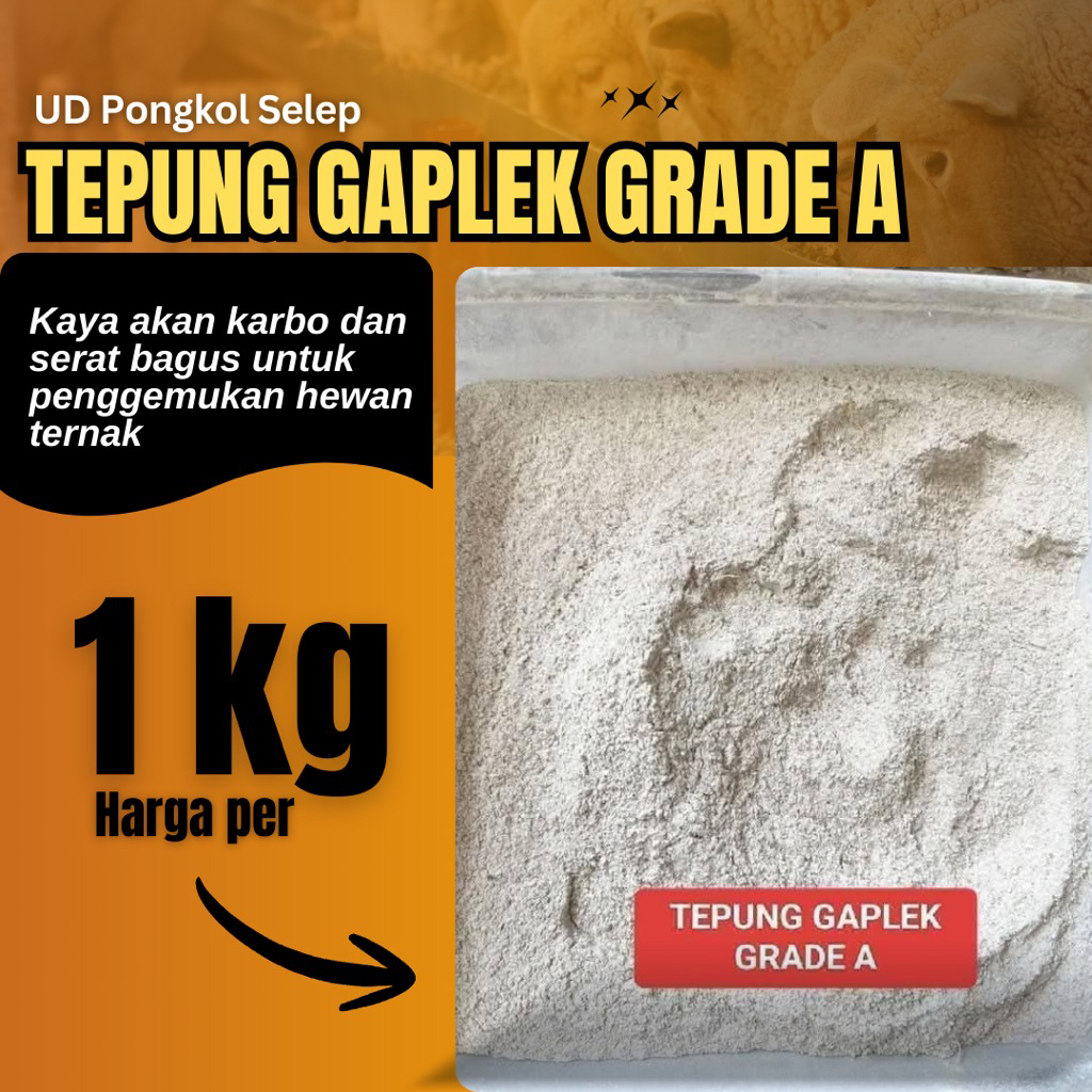 Tepung Gaplek Grade A & B Pakan Ternak 1 Kg UD Pongkol Selep