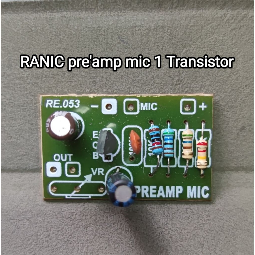 RANIC PRE'AMP MIC 1TR/PENGUAT MIC 1 TRANSISTOR RANIC RE.053