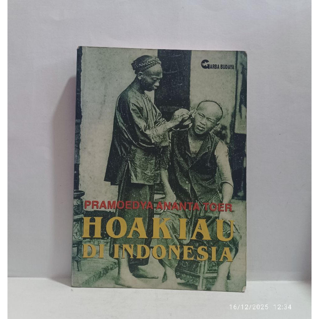 Pramoedya Ananta Toer - Hoakiau Di Indonesia