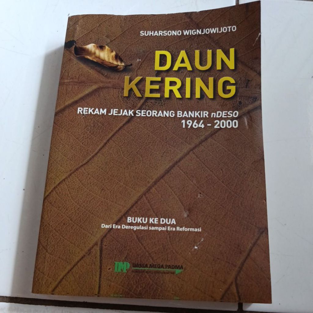 DAUN KERING REKAM JEJAK SEORANG BANKIR nDESO 1964-2000