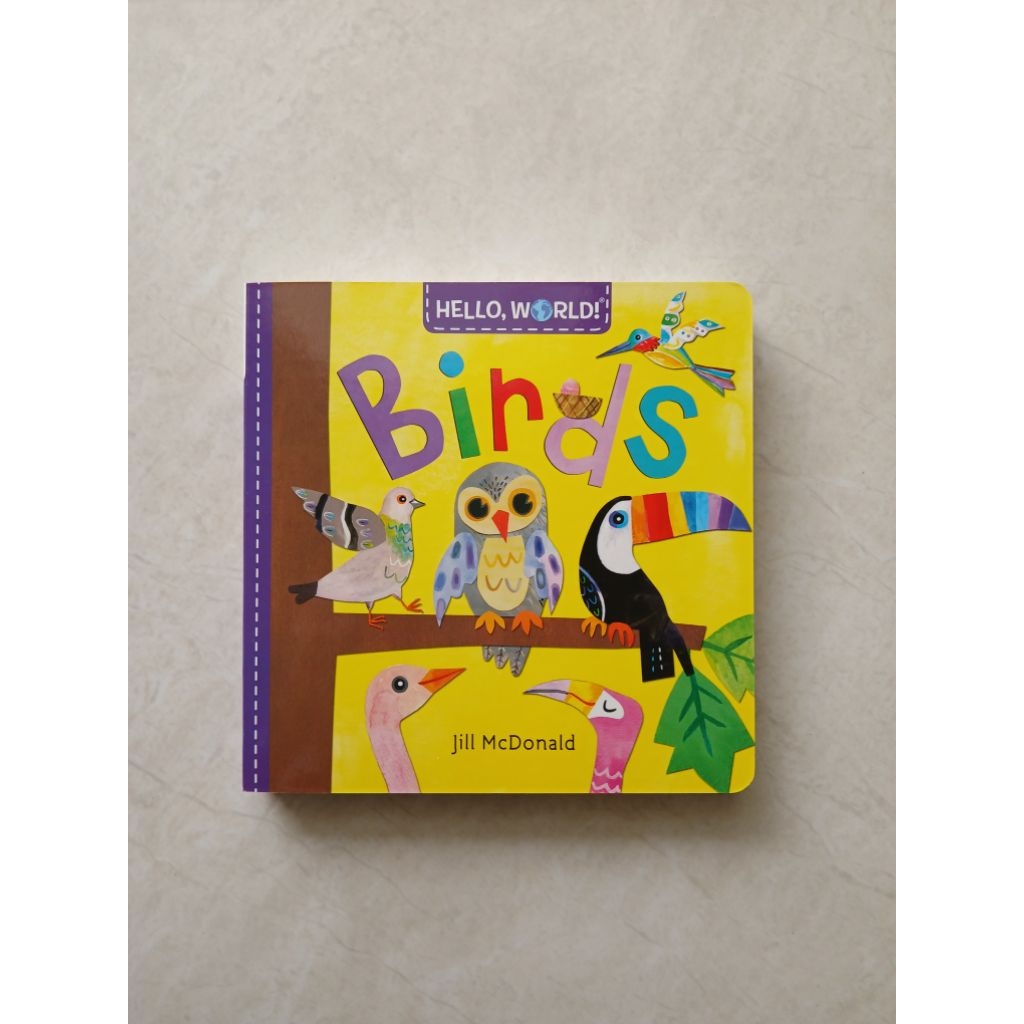 Hello, World Birds | Buku Anak Board Book | Mengenal Burung untuk Balita