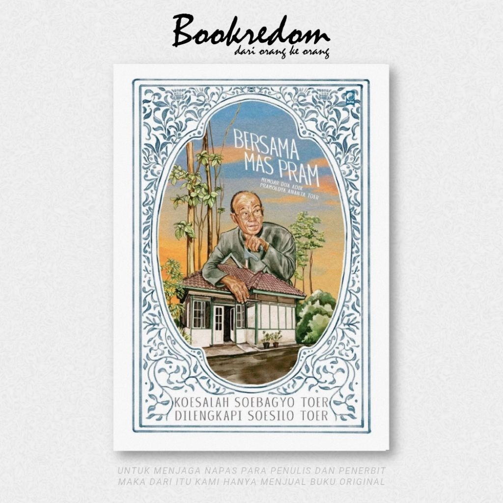 Bersama Mas Pram - Koesalah Soebagyo Toer - Bookredom