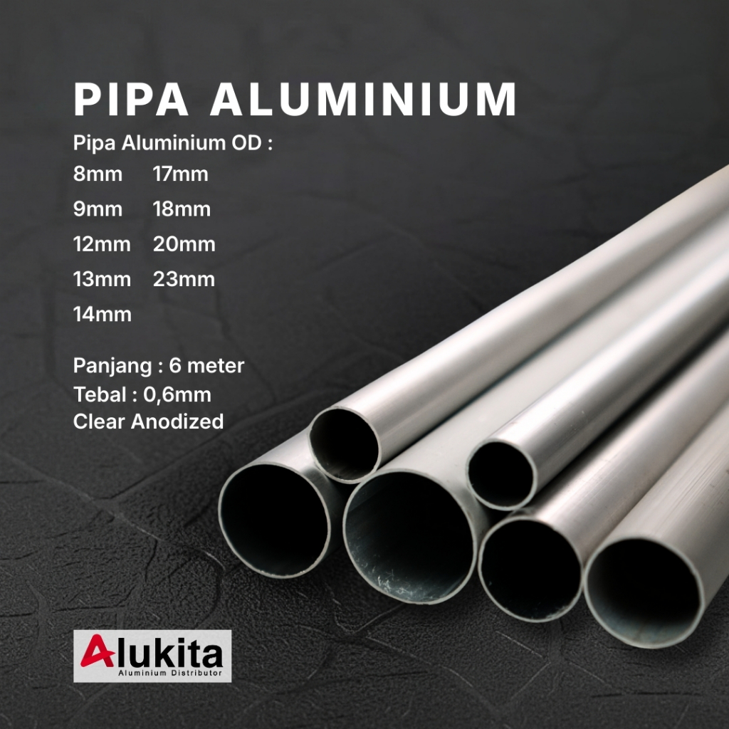 AluKita - Pipa Aluminium OD 8mm, 9mm, 12mm, 13mm, 14mm, 17mm, 18mm, 20mm, 23mm | Tebal 0,6mm | Panja