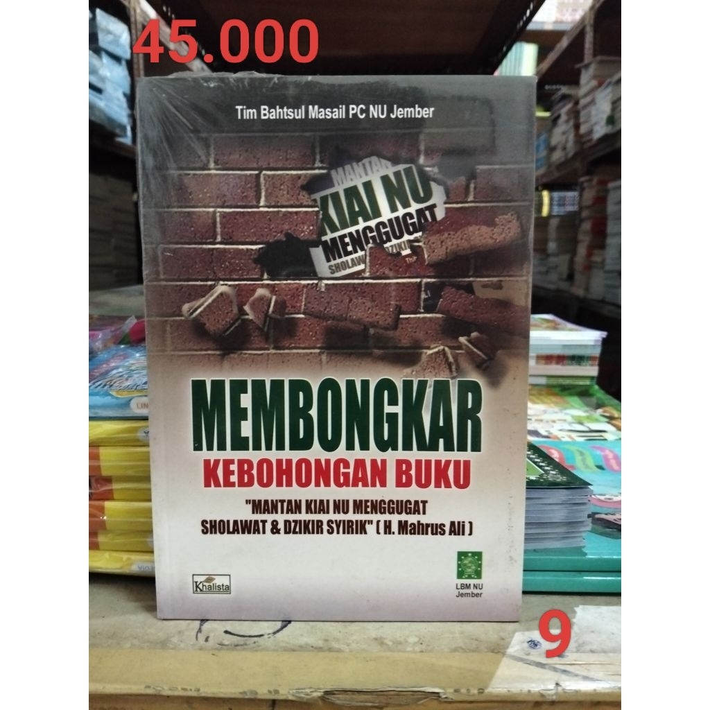 Membongkar kebohongan buku "Mantan kia NU menggugat sholawat & dzikir syirik " (H .Mahrus Ali)