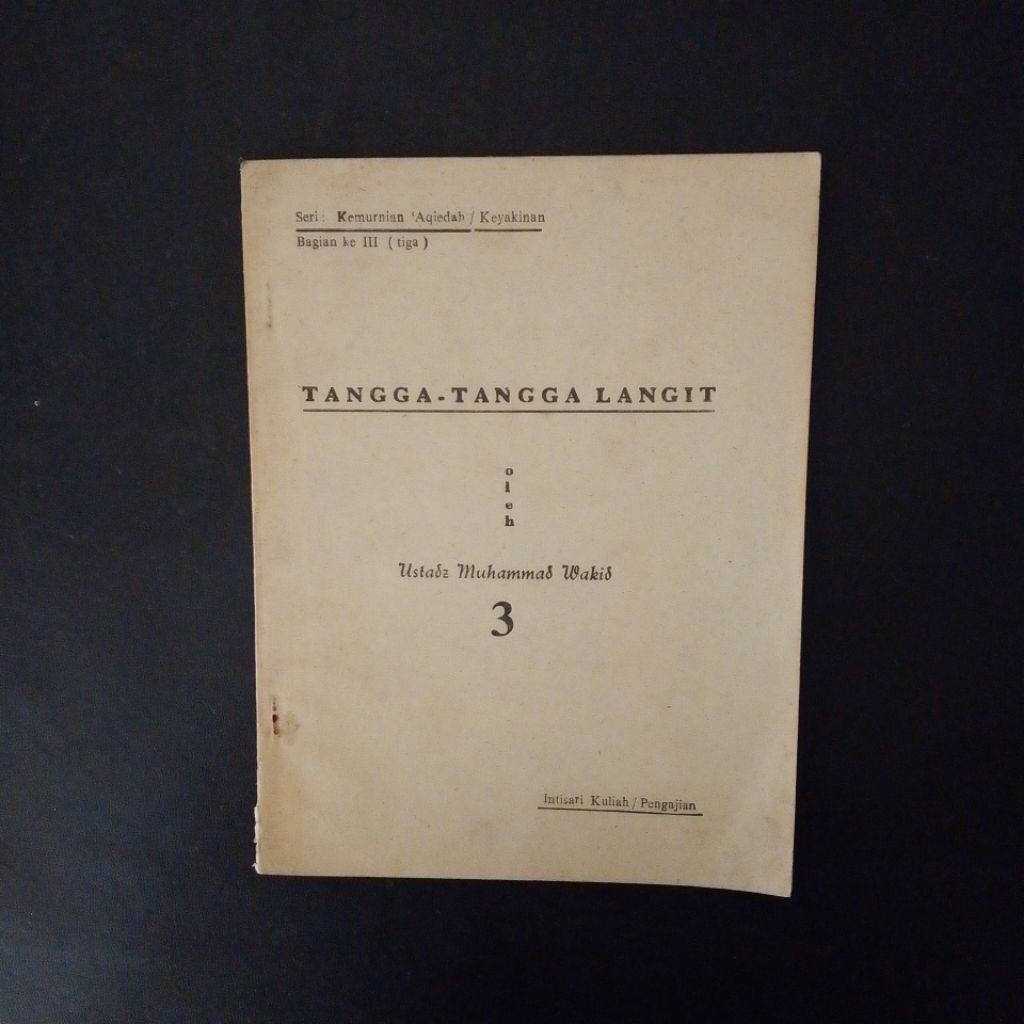 Tangga - Tangga Langit Bagian 3 - Ustadz Muhammad Wakid