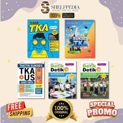 BUKU TKA SMP: SIAGA TKA SMP / SUKSES TKA SMP / TAKTIK SUKSES TKA SMP / DETIK DETIK TKA SMP
