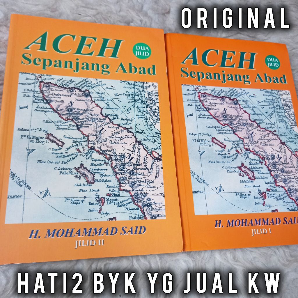 ORI CETAKAN BARU aceh sepanjang abad jilid 1 dan 2 mohammad said sejarah indonesia atjeh darussalam