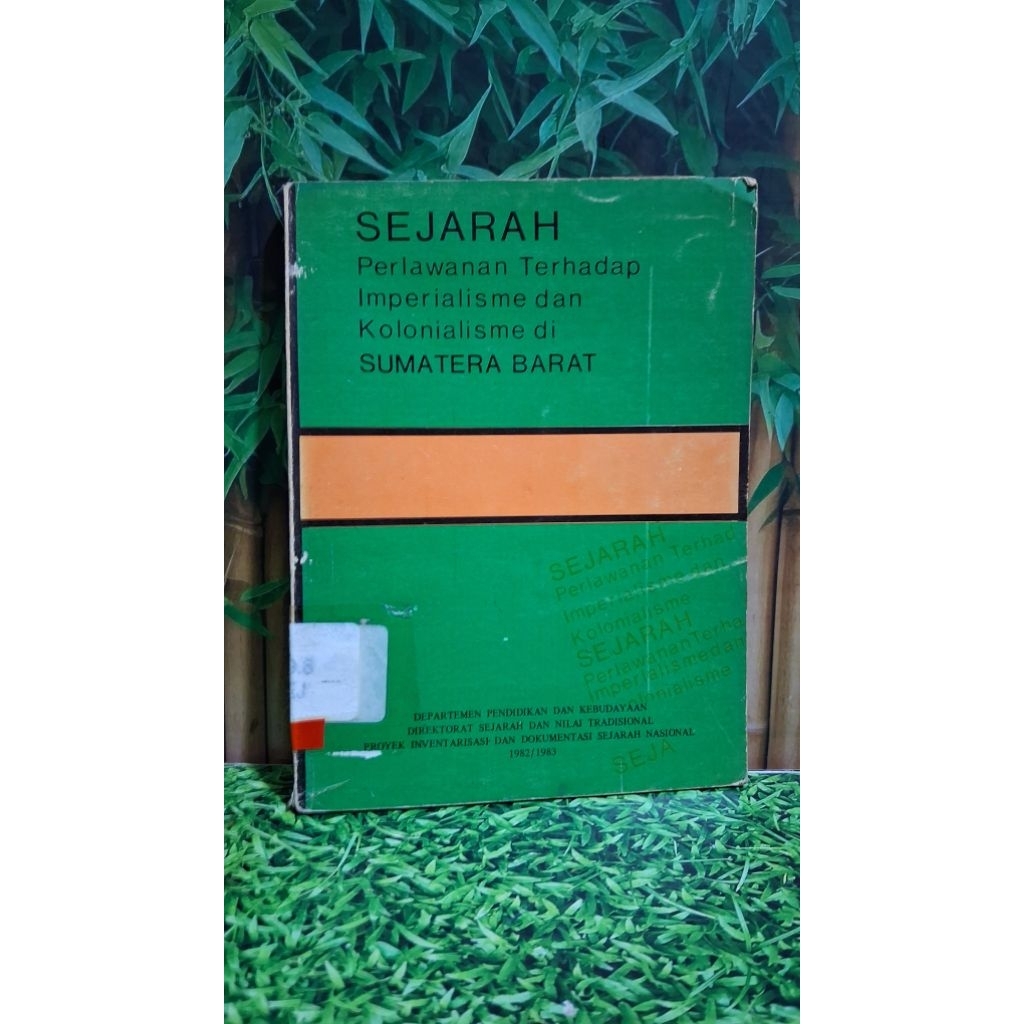 Sejarah Perlawanan Terhadap Imperialisme dan Kolonialisme di Sumatera Barat - Departemen Pendidikan 