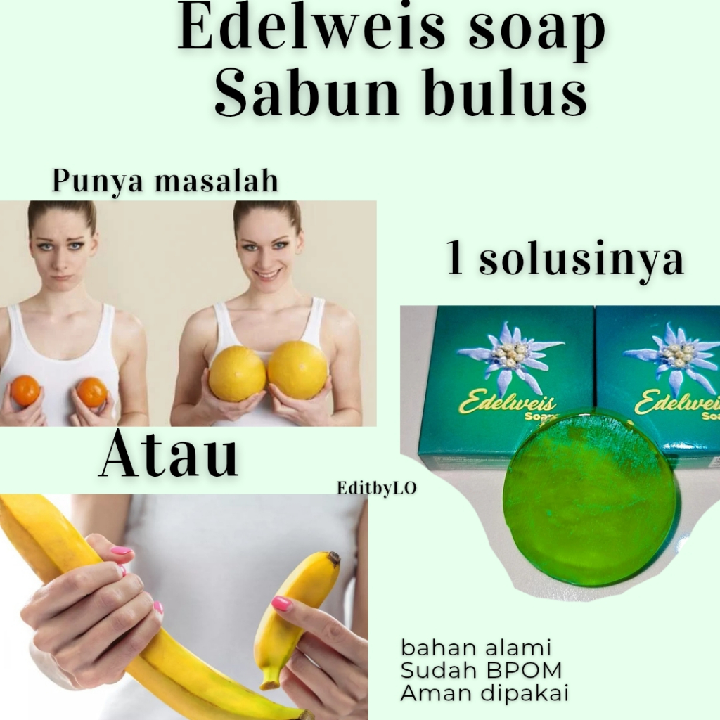 Sabun Edelweis Sabun Selaras Pembesar Payudara Kenyal Padat Berisi Mr P Besar Sabun Bulus Sabun Gata