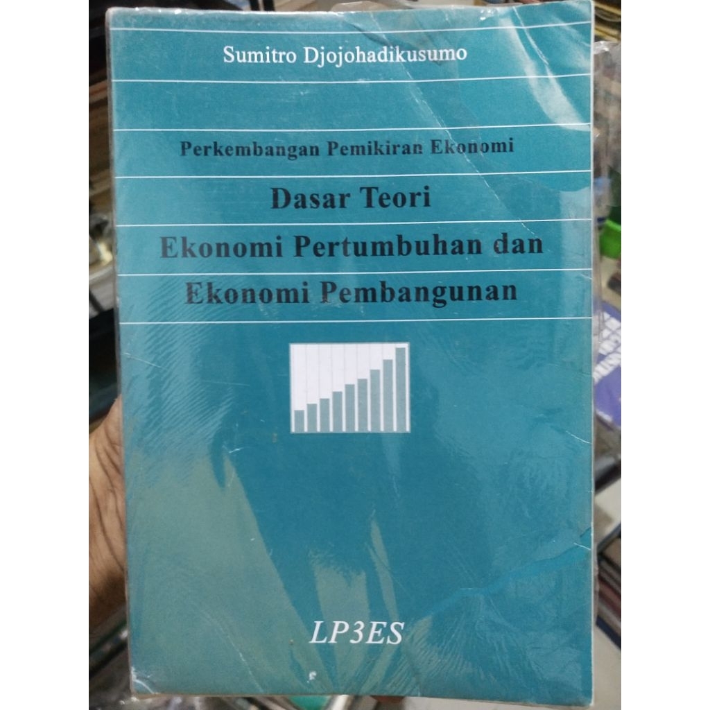 DASAR TEORI EKONOMI PERTUMBUHAN DAN EKONOMI PEMBANGUNAN