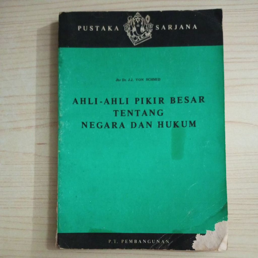BUKU AHLI AHLI PIKIR BESAR TENTANG NEGARA DAN HUKUM OLEH JHR DR JJ VON SCHMID