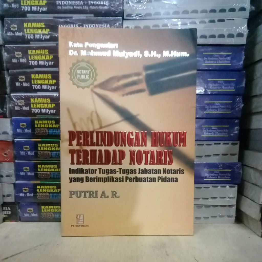 BUKU PERLINDUNGAN HUKUM TERHADAP NOTARIS INDIKATOR TUGAS-TUGAS JABATAN NOTARIS YANG BERIMPLIKASI PER