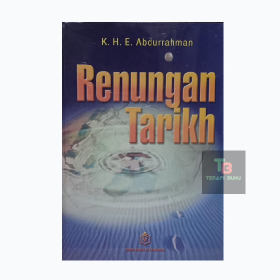 Buku Renungan Tarikh - K H E Abdurrahman SinarBaruAlgensindo Original Terapibuku