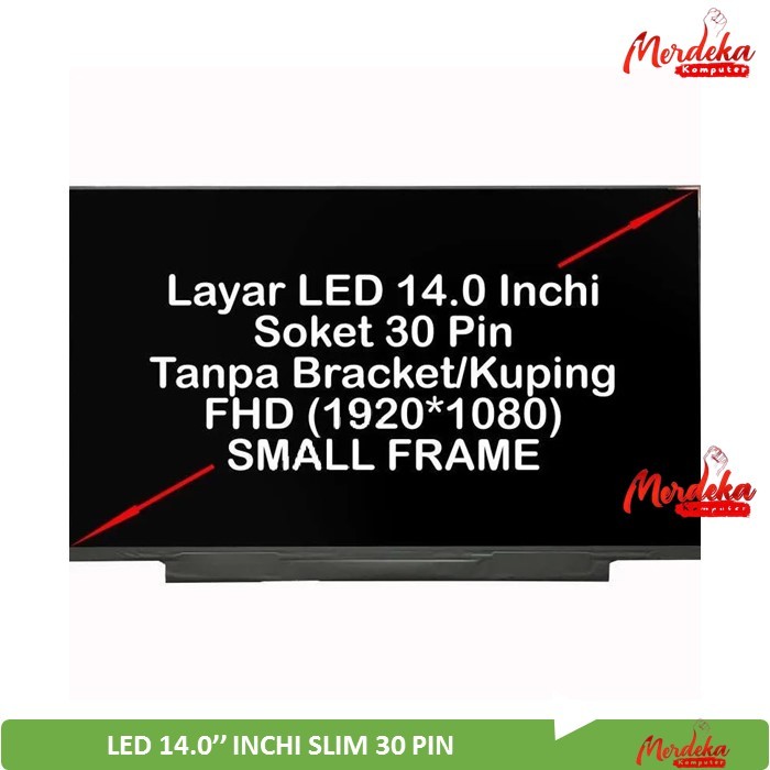 LCD LED 14''INCHI 30 PIN SMALL FRAME FHD