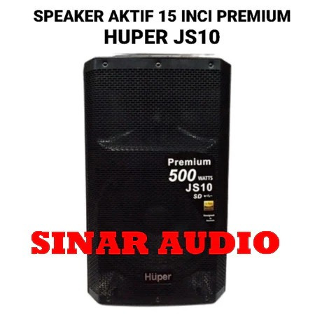 Speaker Aktif Huper Js10 / JS 10 Original Speaker Aktif Huper 15inch JS10