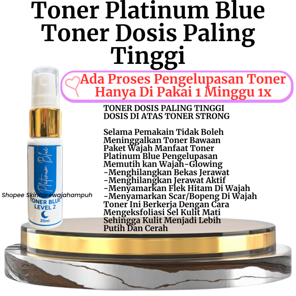 Toner Biru Kwalitas No1 Level 2 Dosis Paling Tinggi Ada Proses Pengelupasan Pemutih Wajah Skincare