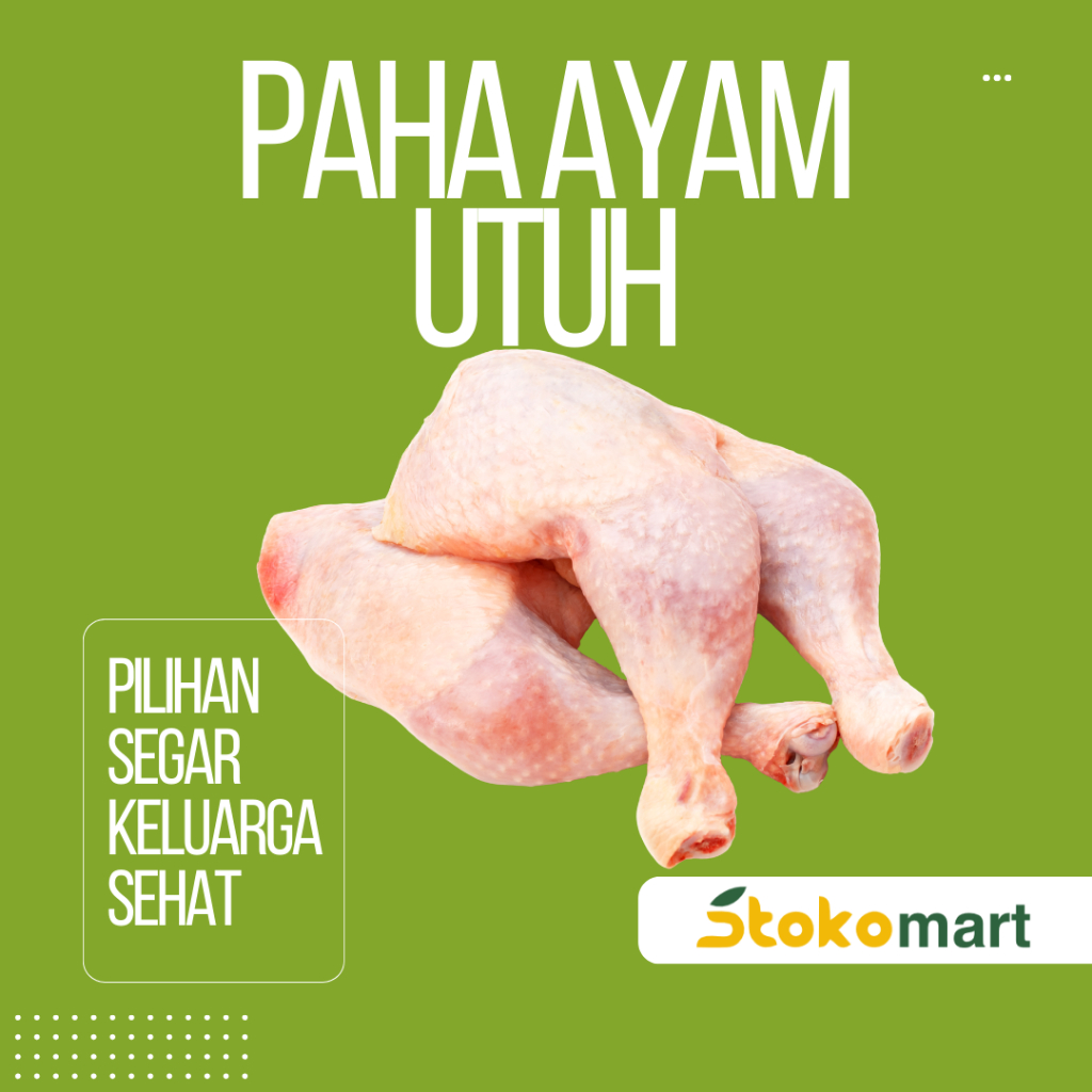 Paha ayam utuh - 1 kg