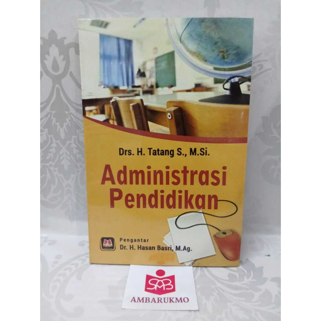 Administrasi Pendidikan - Tatang - Pustaka Setia