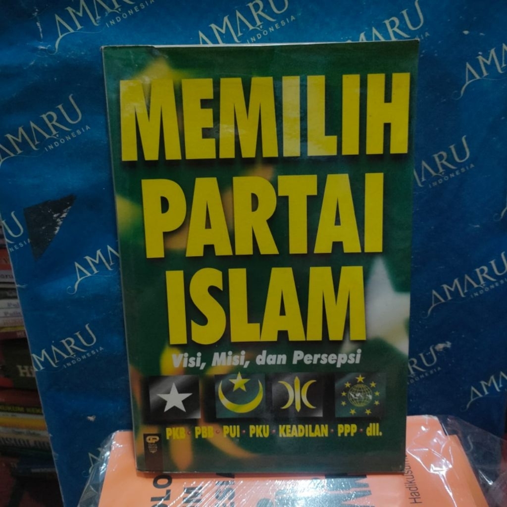 ORIGINAL BUKU MEMILIH PARTAI ISLAM VISI MISI DAN PERSEPSI