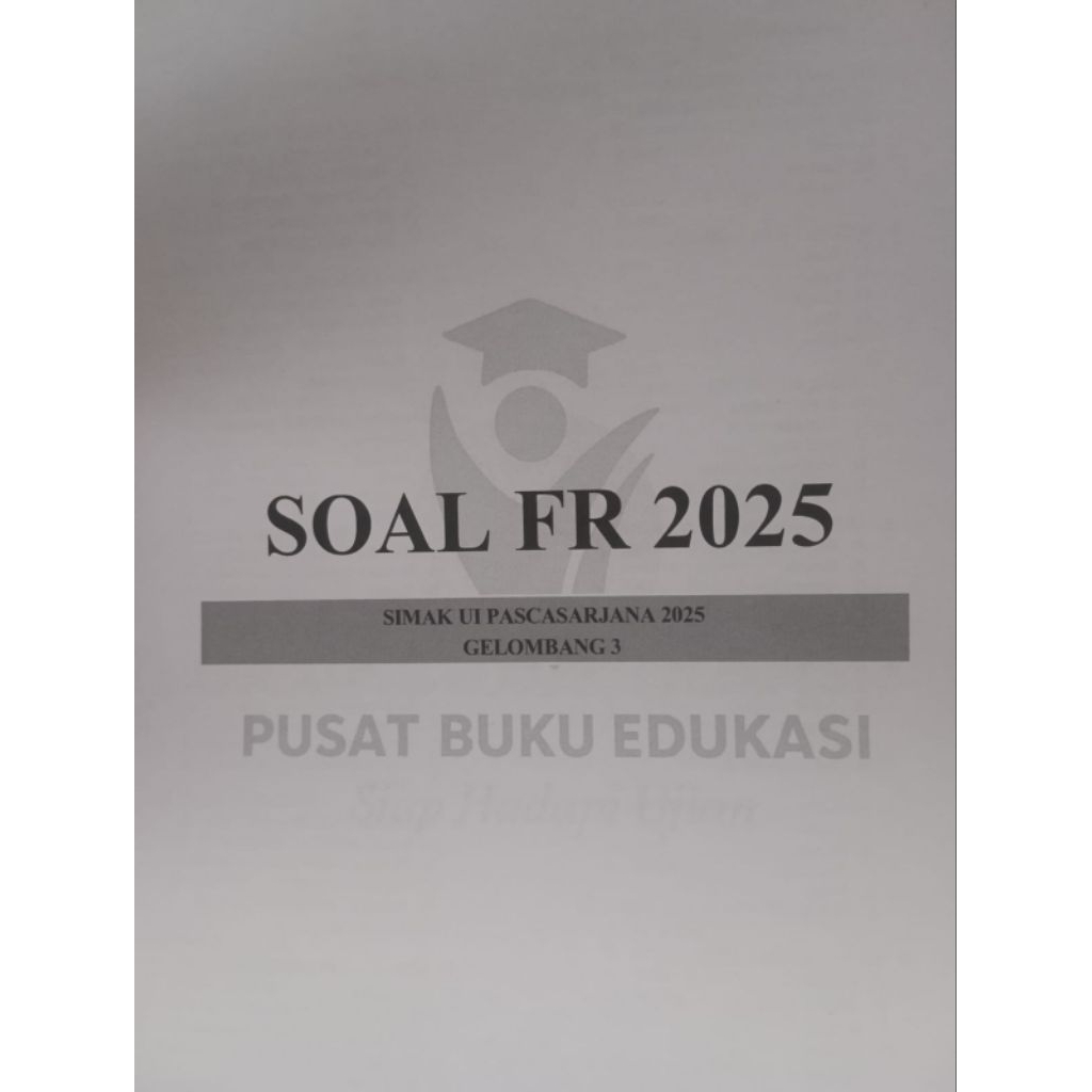 SOAL FR SIMAK UI PASCASARJANA 2025 GELOMBANG 3 _ fotokopian _ kunci jawaban + pembahasan