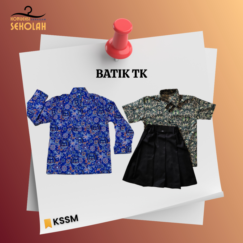 BATIK NASIONAL & SERAGAM KOTAK KOTAK TK