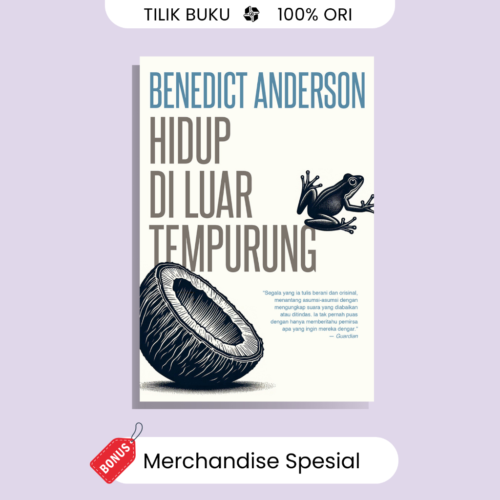 Hidup di Luar Tempurung - Benedict Anderson