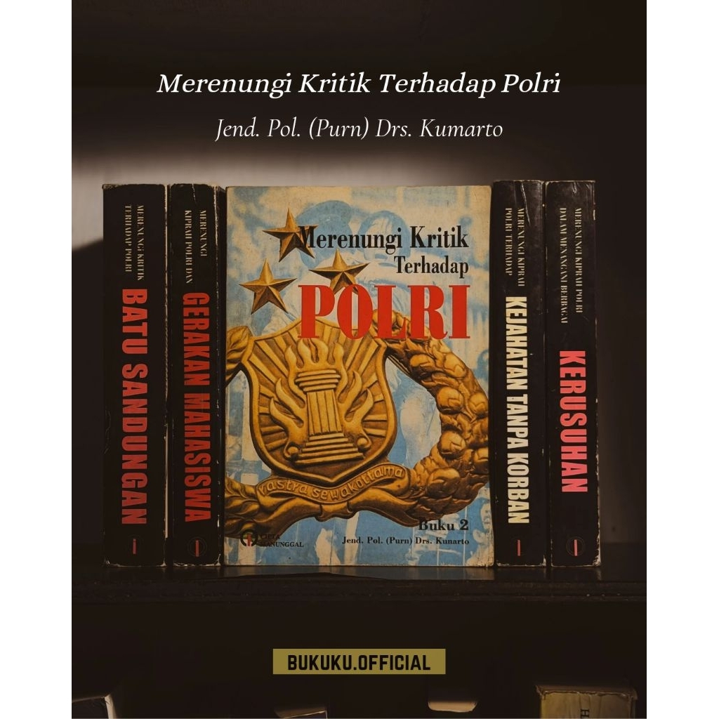 Buku Merenungi Kritik Terhadap Polri/Buku 2, Batu Sandungan, Gerakan Mahasiswa, Kerusuhan, Kejahatan