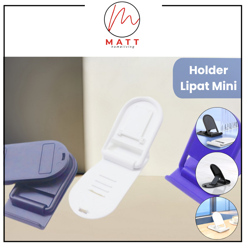 MATT Holder HP Mini Lipat Multifungsi / Holder Stand Dudukan HP Mini Lipat