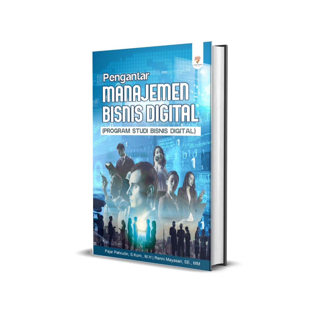 Buku Pengantar Manajemen Bisnis Digital (Program Studi Bisnis Digital)