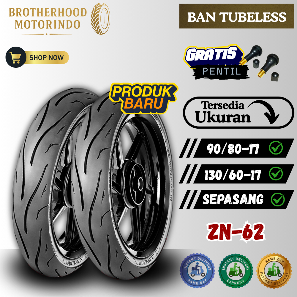 (PAKET SEPASANG) BAN ZENEOS ZN62 TUBELESS (90/80-17 / 130/60-17) BAN TUBBLES / BAN MOTOR RING 17 / B