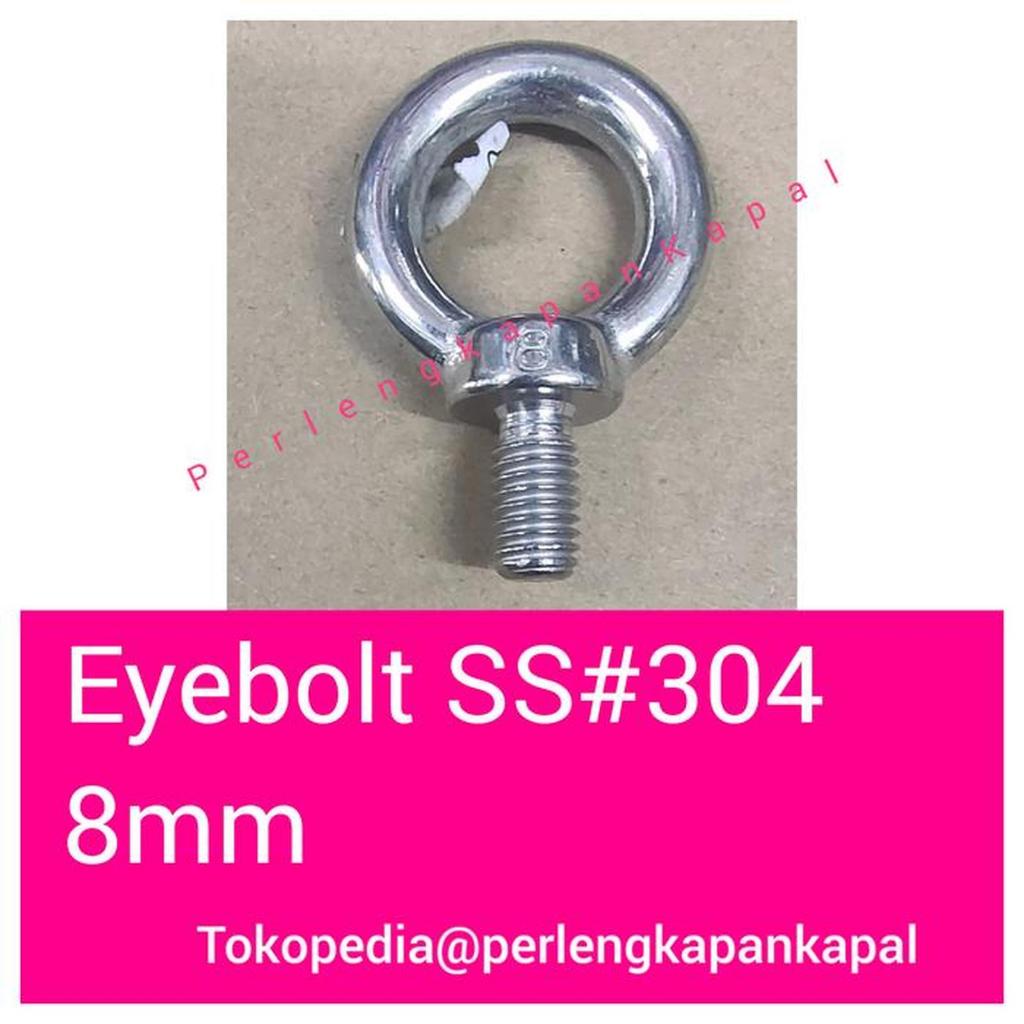 Eyebolt Eye bolt stainless 304 8mm M8 - TANPA MUR SS