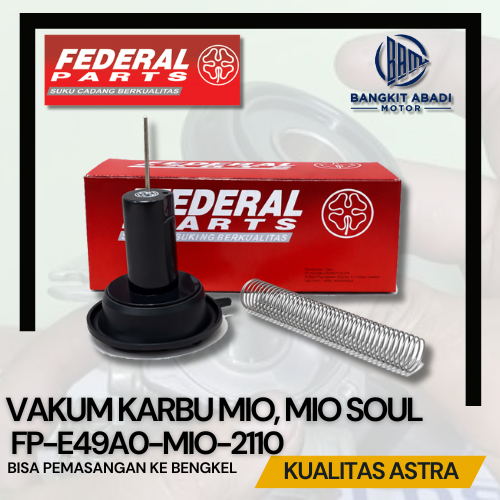 Federal Vakum Karbu Assy Mio Karbu Mio Soul Karbu FP-E49A0-MIO-2110 Original Astra