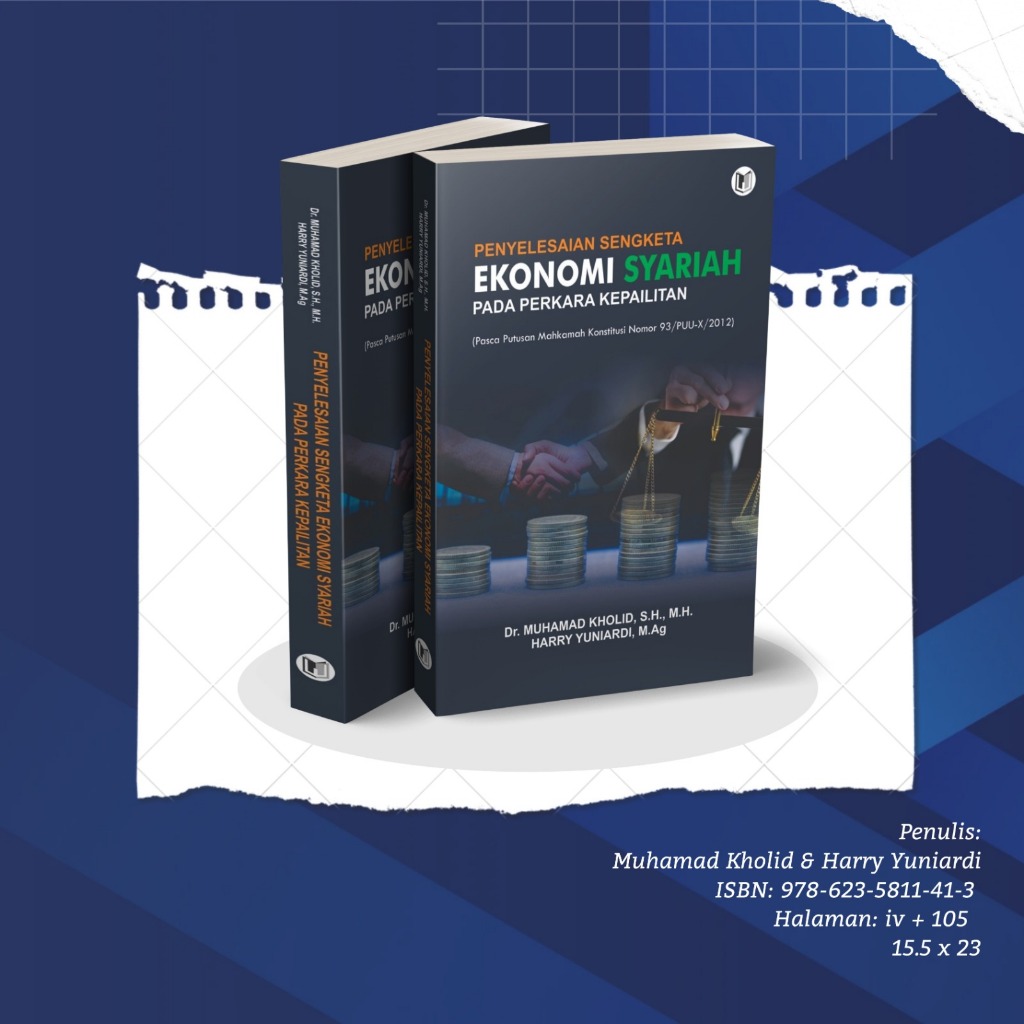 PENYELESAIAN SENGKETA EKONOMI SYARIAH PADA PERKARA KEPAILITAN(Pasca Putusan Mahkamah Konstitusi Nomo